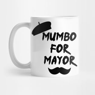 Mumbo For Mayor Mug